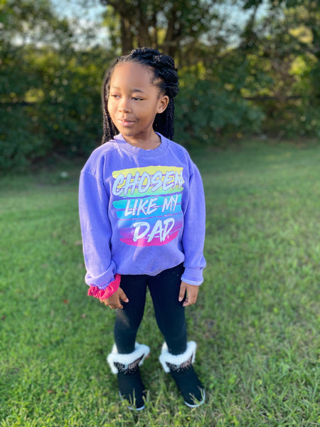 Kingdomaire Kids Chosen Like My Dad Sweatshirt