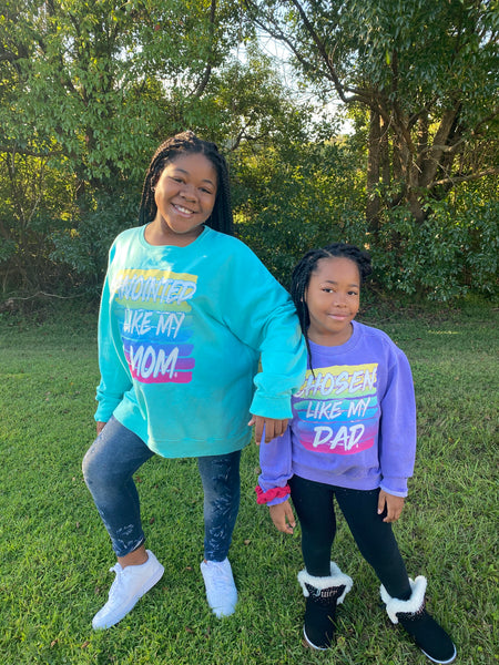 Kingdomaire Kids Chosen Like My Dad Sweatshirt